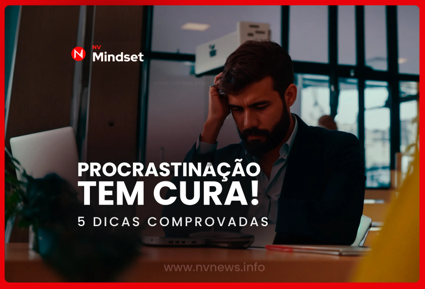 Procrastinação tem cura! 5 dicas comprovadas para parar de enrolar e agir agora